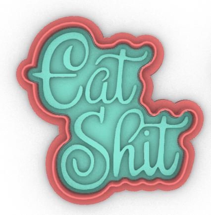Eat Shit cookie cutter