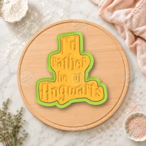 Rather Be At Hogwarts Plaque Cookie Cutter & Stamp