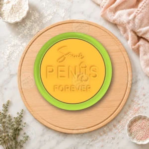 Penis Forever Circle Cookie Cutter & Stamp