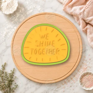 We Shine Together Text Cookie Cutter & Stamp