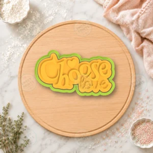 Choose Love Lettering Cookie Cutter & Stamp