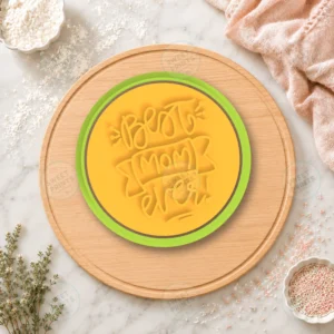 Best Mom Ever Round Badge Cookie Cutter & Stamp